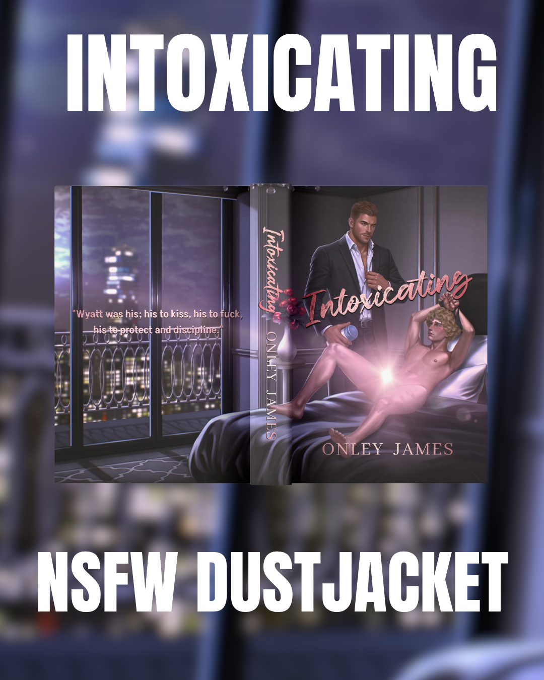 INTOXICATING & CAPTIVATING Pre-Order